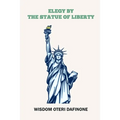 Elegy by the Statue of Liberty