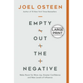 Empty Out the Negative: Make Room for More Joy, Greater Confidence, and New Levels of Influence