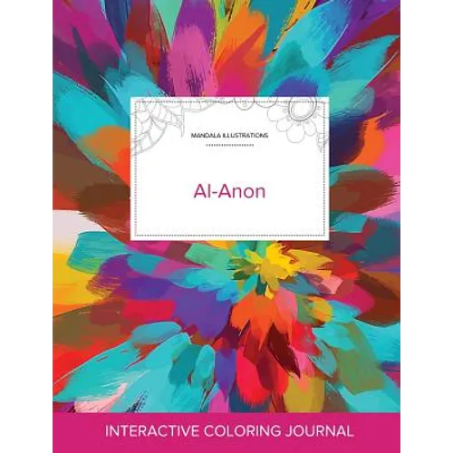 Adult Coloring Journal: Al-Anon (Mandala Illustrations, Color Burst)
