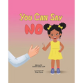 You Can Say No