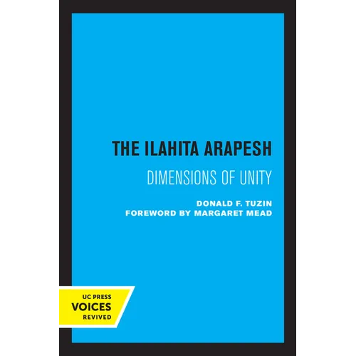The Ilahita Arapesh: Dimensions of Unity