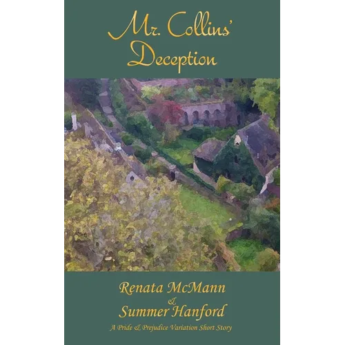Mr. Collins' Deception: A Pride and Prejudice Variation