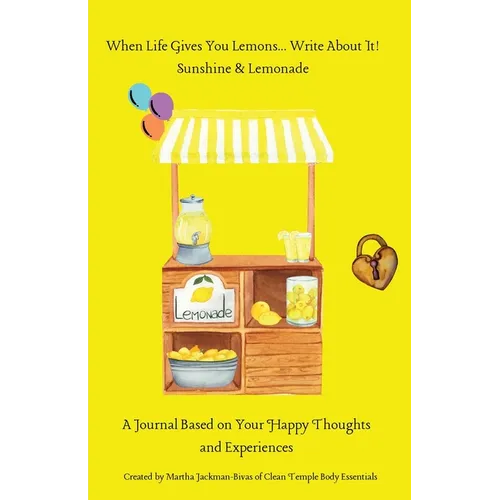 When Life Gives You Lemons... Write About It!
