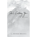 She's Calling You