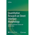 Quantitative Research on Street Interface Morphology: Comparison Between Chinese and Western Cities