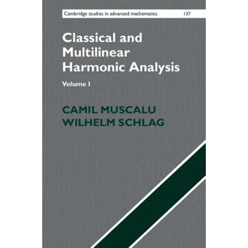 Classical and Multilinear Harmonic Analysis