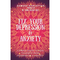 Fix Your Depression & Anxiety