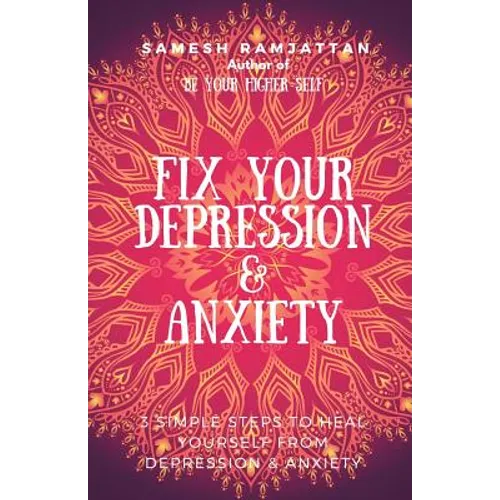 Fix Your Depression & Anxiety