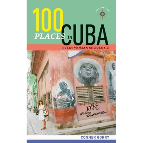 100 Places in Cuba Every Woman Should Go
