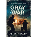 Gray War: A Pallas Group Solutions Thriller