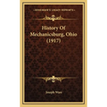 History Of Mechanicsburg, Ohio (1917)