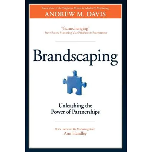 Brandscaping: Unleashing the Power of Partnerships