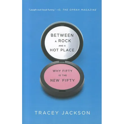 Between a Rock and a Hot Place: Why Fifty Is the New Fifty
