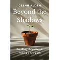 Beyond the Shadows