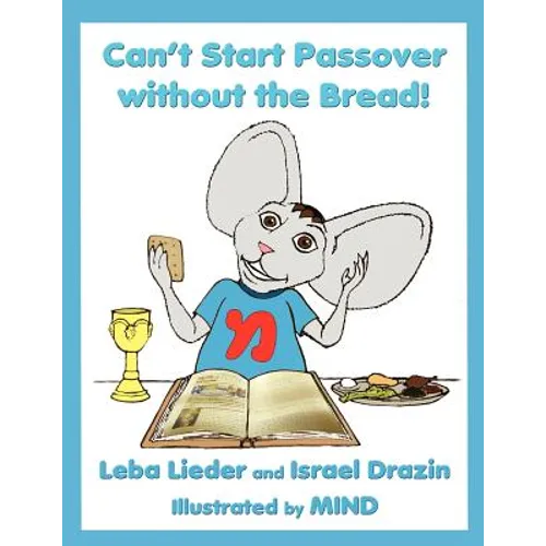 Can't Start Passover without the Bread!