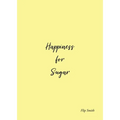 Happiness for Sugar
