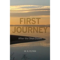 First Journey: After the Shut Down