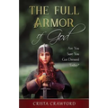 The Full Armor of God: Are You Sure You Got Dressed Today?