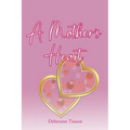 A Mother's Heart