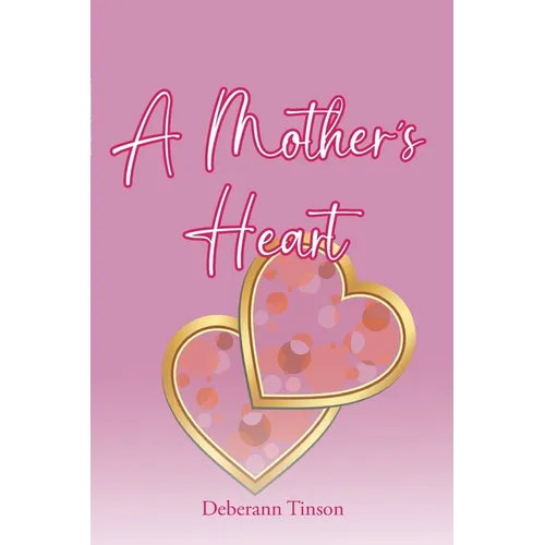 A Mother's Heart