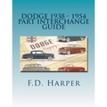 Dodge 1938 - 1954 Part Interchange Guide