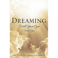 Dreaming With Your Eyes Wide Open