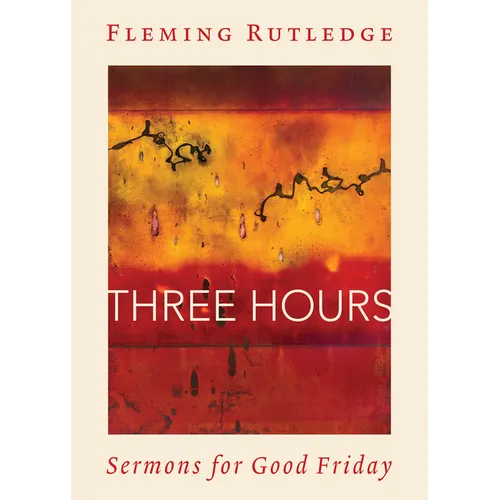 Three Hours: Sermons for Good Friday