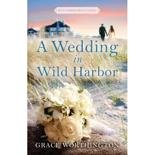 A Wedding in Wild Harbor (Wild Harbor Beach Book 5)