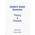 Modern Greek Grammar Theory and Practice