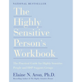 The Highly Sensitive Person's Workbook