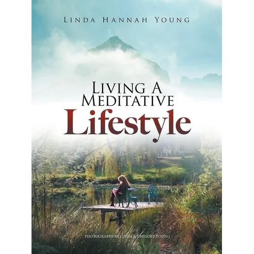 Living A Meditative Lifestyle