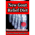 New Gout Relief Diet: Discover New Gout Remedies?