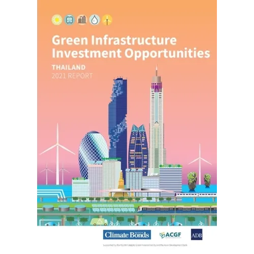 Green Infrastructure Investment Opportunities: Thailand 2021 Report