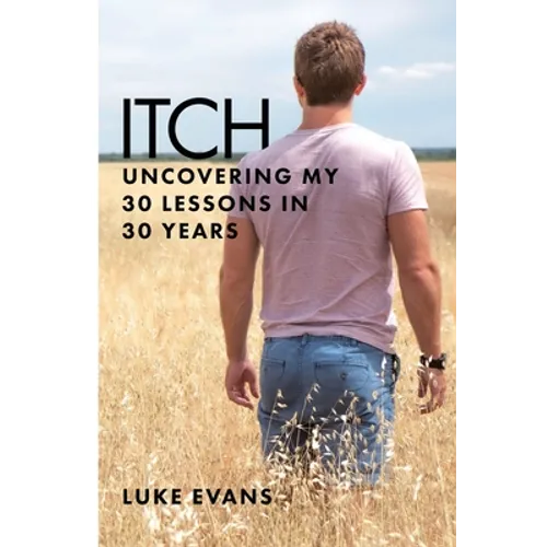 Itch: Uncovering my 30 lessons in 30 years