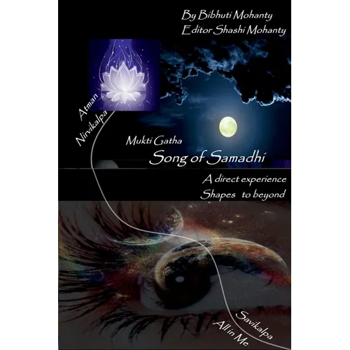 Song of Samadhi: My experience with super consciousness