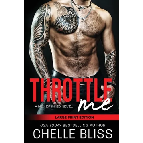 Throttle Me: Large Print Edition