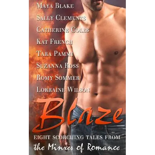 Blaze: A Minxes of Romance anthology