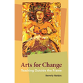 Arts for Change: Teaching Outside the Frame