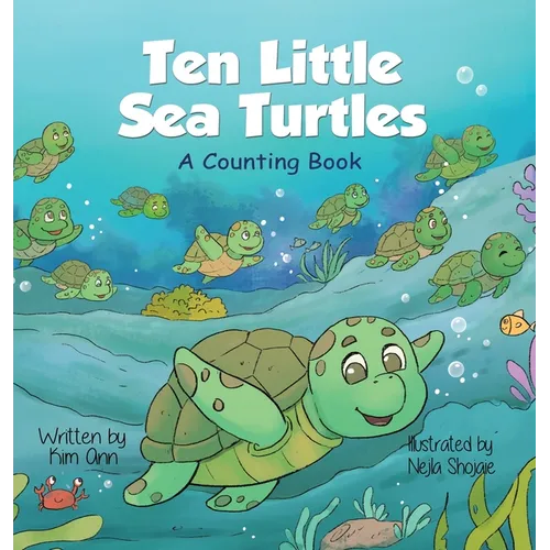 Ten Little Sea Turtles: A Counting Book