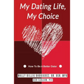 My Dating Life, My Choice