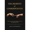 The Journey of Consciousness: The Path of Least Resistance to Ego Dissolution