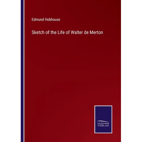 Sketch of the Life of Walter de Merton