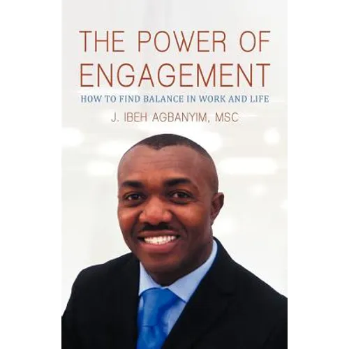 The Power of Engagement: How to Find Balance in Work and Life