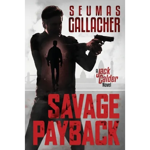 Savage Payback: A Jack Calder Novel