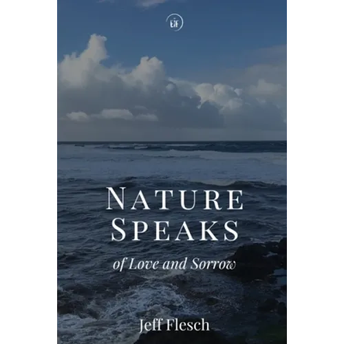 Nature Speaks of Love and Sorrow
