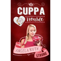 A Cuppa Trouble