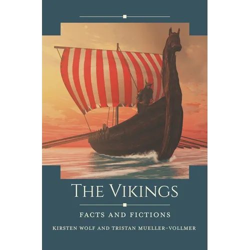 The Vikings: Facts and Fictions