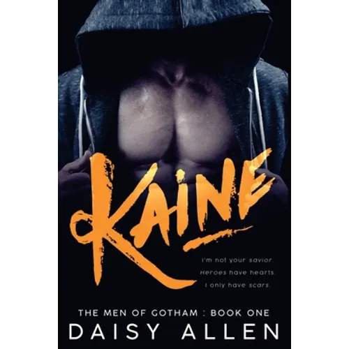 Kaine: An Alpha Billionaire Romance