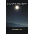 Escaping the Night