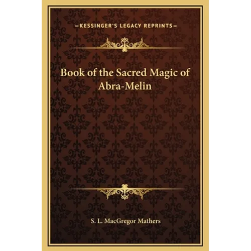 Book of the Sacred Magic of Abra-Melin